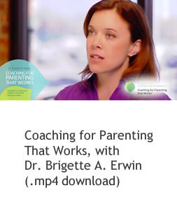 Coaching for Parenting that Works, with Dr. Brigette A. Erwin